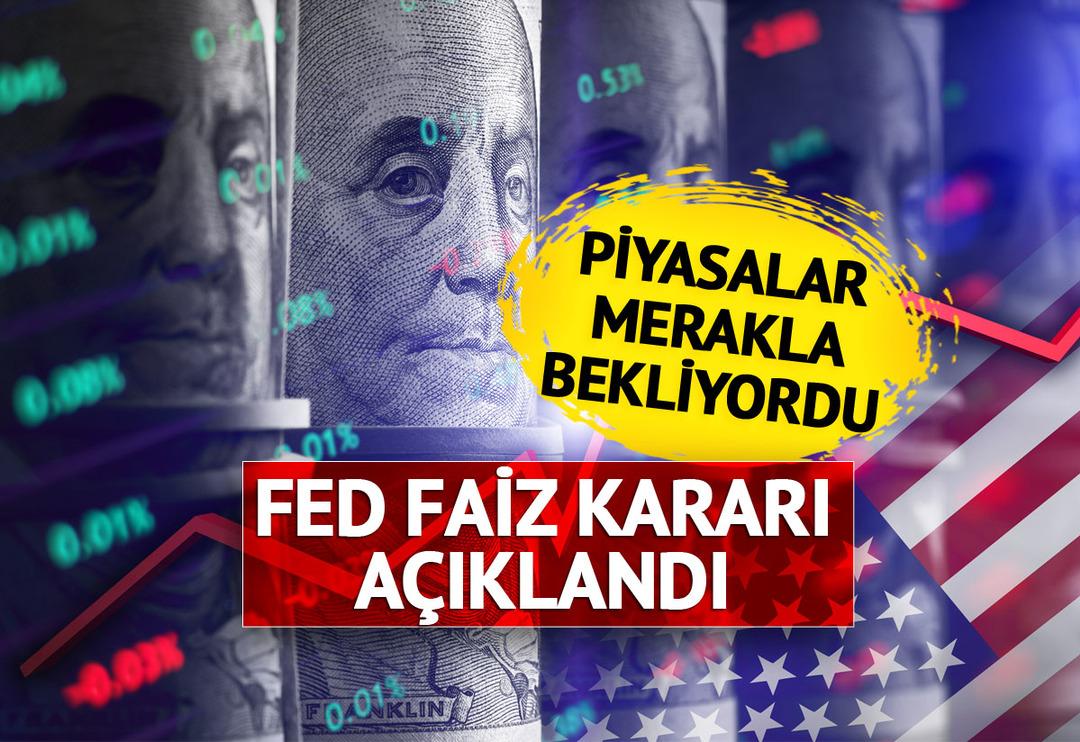 Son dakika: T&uuml;m d&uuml;nya piyasalarında yankı uyandıran a&ccedil;ıklama! ABD Merkez Bankası Fed, faiz kararını verdi