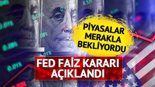 Son dakika: Tüm dünya piyasalarında yankı uyandıran açıklama! ABD Merkez Bankası Fed, faiz kararını verdi