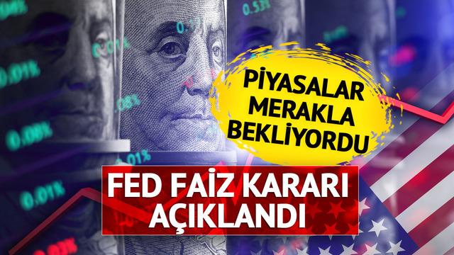 Son dakika: Tüm dünya piyasalarında yankı uyandıran açıklama! ABD Merkez Bankası Fed, faiz kararını verdi