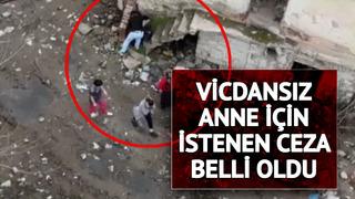 Poşet içinde havluya sarılı halde bulunmuştu! Yeni doğan çocuğunu sokağa atan anneye istenen ceza belli oldu