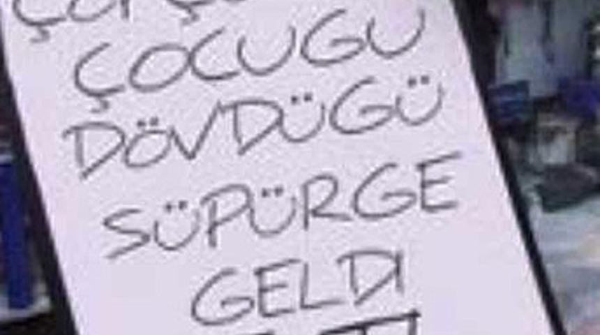 Çöpçünün çocuğu dövdüğü süpürge geldi!