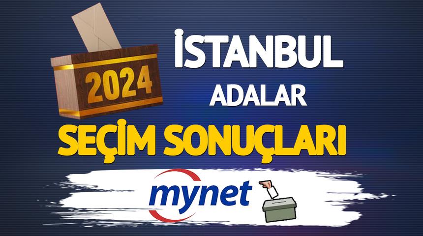 Adalar canlı seçim sonuçları! Adalar seçim sonuçlarında ipi Uğur Sina Şen mi Ali Ercan Akpolat mı göğüsleyecek??