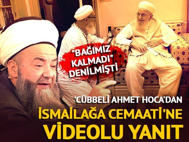 Cübbeli Ahmet'ten İsmailağa Cemaati'ne 4 saatlik videolu yanıt