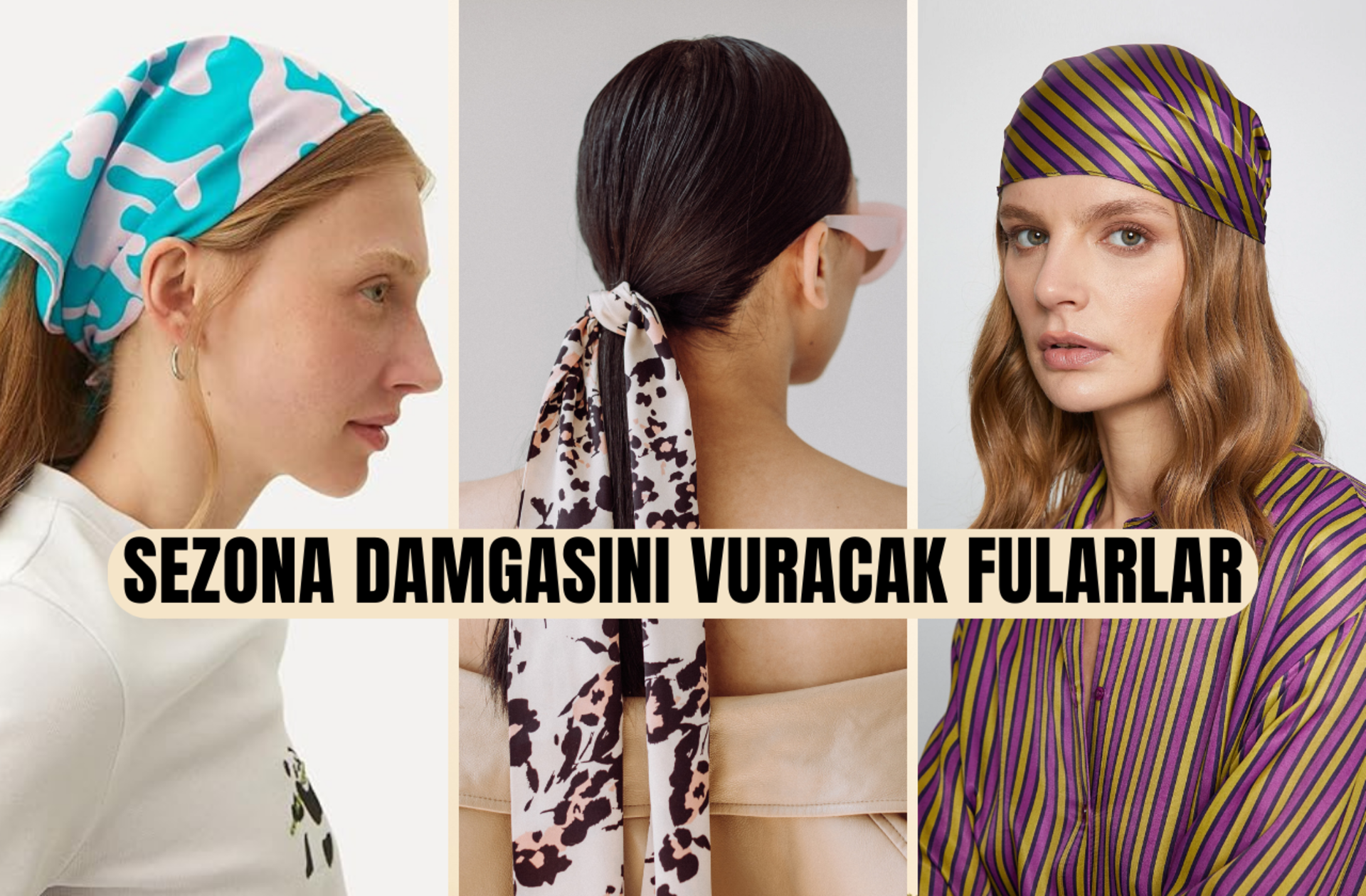 Stilinize basit ama etkili bir dokunuş! 2024 modasına damgasını vuracak fular modelleri