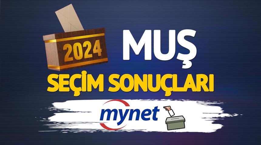 Canlı Muş seçim sonuçları! Muş'taki seçim sonuçlarında AK Parti adayı Feyat Asya mı, DEM Parti adayı Sırrı Söylemez mi kazanacak?