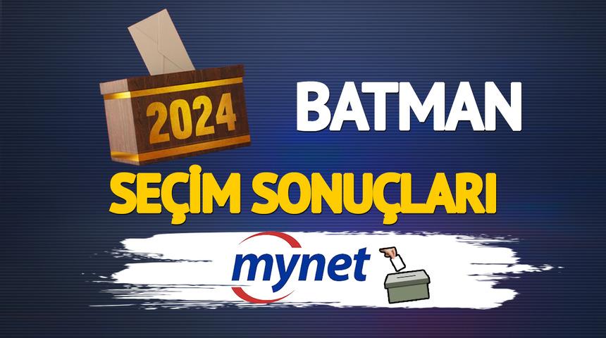 Canlı Batman seçim sonuçları! Batman seçim sonuçlarında kim önde? AK Parti adayı Adil Sebati Ceylan mı? CHP adayı Hasan Sünük mü? 