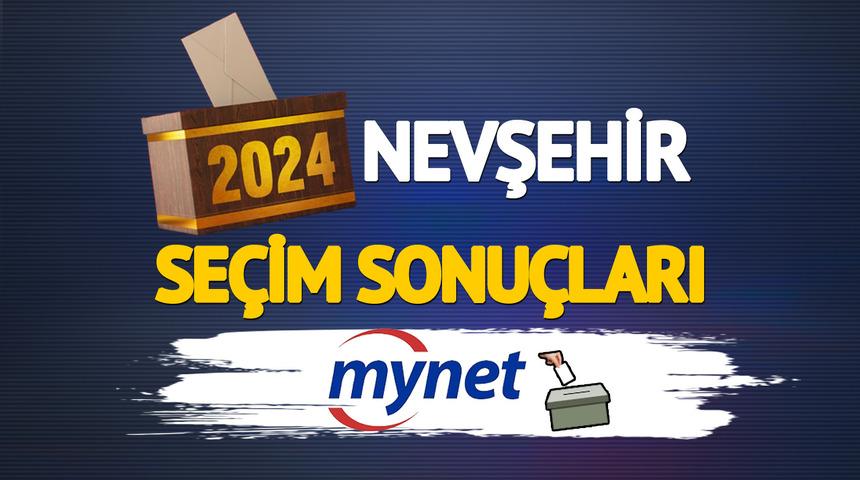 Canlı Nevşehir seçim sonuçları! Nevşehir seçim sonuçları doğrultusunda AK Parti adayı Mehmet Savran mı CHP adayı Mehmet Bilgin mi İYİ Parti adayı Rasim Arı mı kazandı?
