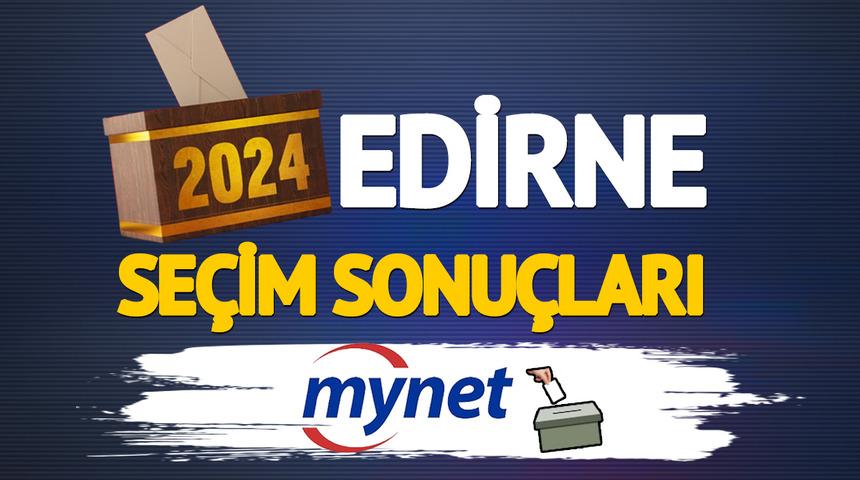 CANLI EDİRNE seçim sonuçları! Edirne'de seçimi kim kazandı? Belgin İba mı, yoksa Filiz Gencan Akın mı?