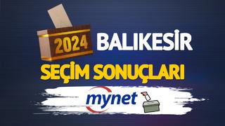  CANLI Balıkesir seçim sonuçları! Balıkesir'de seçimi kim kazandı? AK Parti adayı Yücel Yılmaz mı, CHP adayı Ahmet Akın mı?