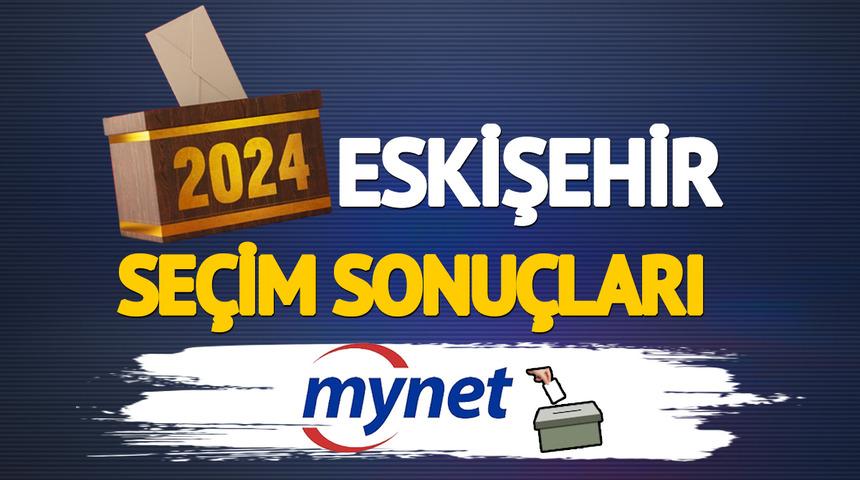  CANLI ESKİŞEHİR seçim sonuçları! Eskişehir'de seçimi kim kazandı? AK Partili Nebi Hatipoğlu mu, CHP adayı Ayşe Ünlüce mi? 31 Mart yerel seçim sonuçları ve oy oranları