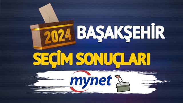 CANLI BAŞAKŞEHİR seçim sonuçları: Başakşehir'de seçimi kim kazandı? AK Parti mi, CHP mi?