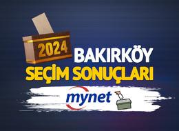 CANLI BAKIRKÖY SEÇİM SONUÇLARI! Artık sonuçlar açıklanıyor: Bakırköy'de seçimi kim kazandı?