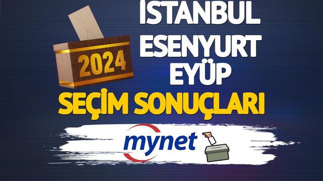 CANLI | ESENLER EYÜP seçim sonuçları! Sandıklar kapandı oy sayımı sonrası seçim sonucu belli oluyor! Esenler ve Eyüp yerel seçim sonucunda kim kazandı?