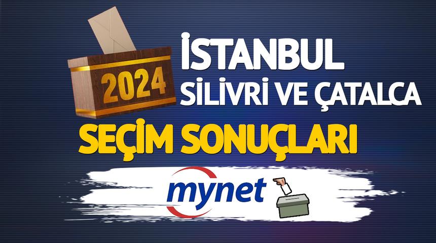 CANLI | SİLİVRİ ve ÇATALCA seçim sonuçları! Sandıklar kapandı, herkesin gözü kulağı seçim sonuçlarında: Silivri ve Çatalca'da seçimi kim kazandı?