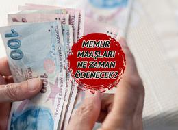 Memur ve sözleşmeli personel maaşları erken ödenecek mi? Bakanlıktan açıklama geldi