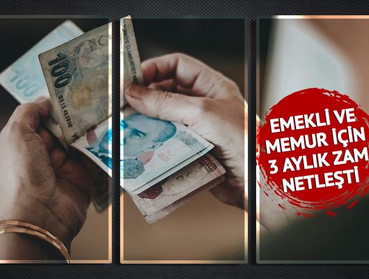 Emekli zammı ve memur maaşı için 3 aylık oran netleşti