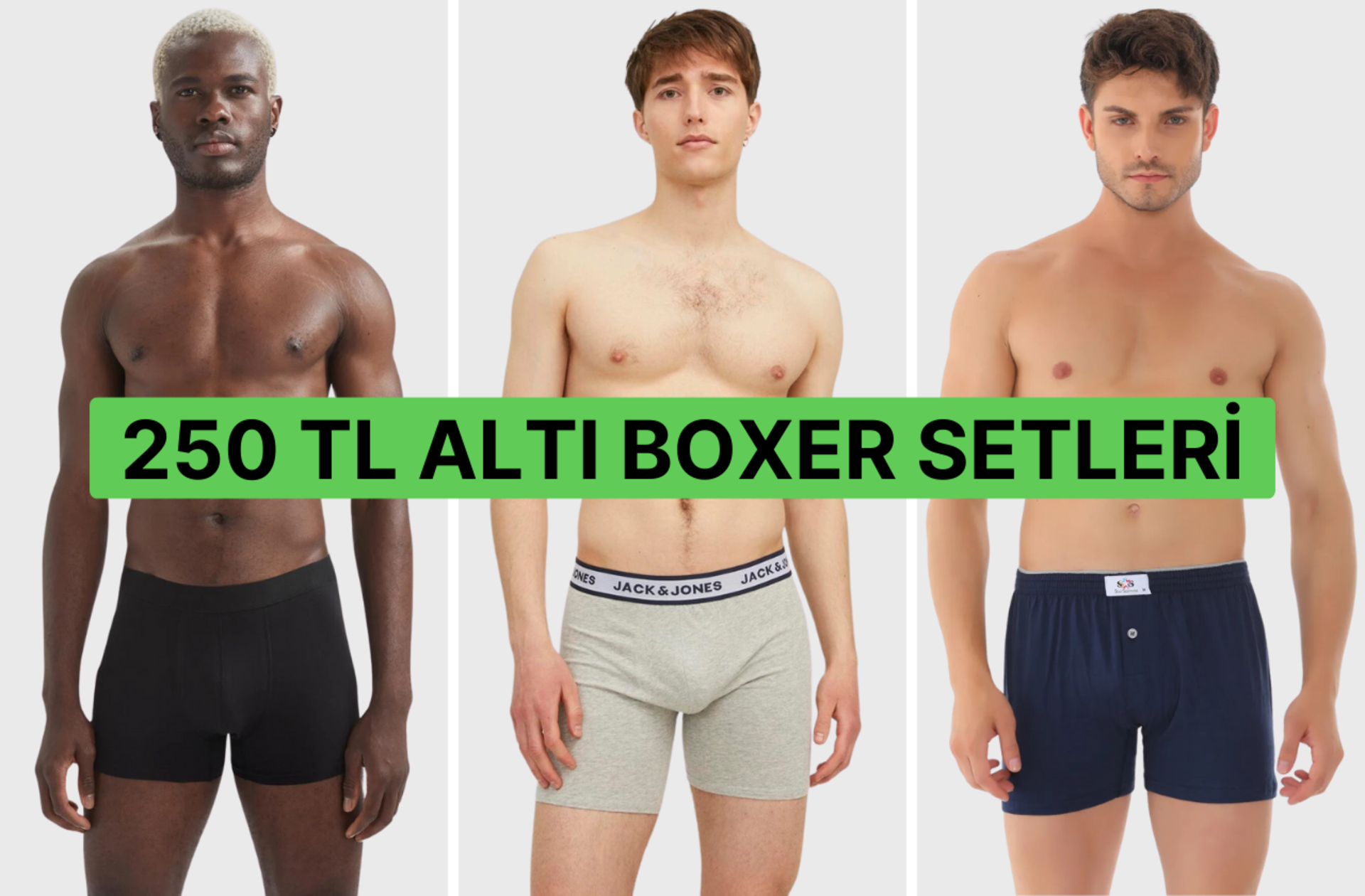 Bir boxer fiyatına üç tane alın! İşte 250 TL altı boxer setleri 