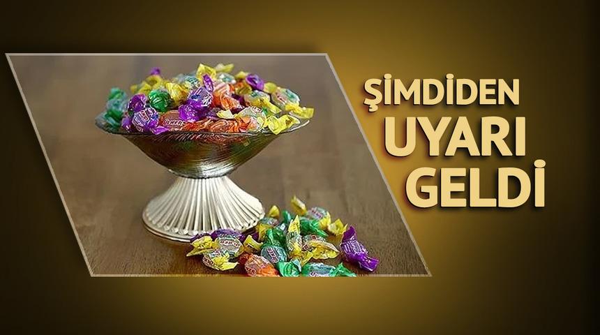 Bayrama günler kala herkesi ilgilendiren uyarı geldi! Çikolata ve şeker, lokum alırken bunlara dikkat