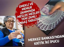 SON DAKİKA: Memur ve emekli zammında Merkez Bankası’ndan en kritik iki ipucu! Doktor, öğretmen, polis, hemşire… Memur maaş tablosunda 3 haneli rakamlara geçiliyor