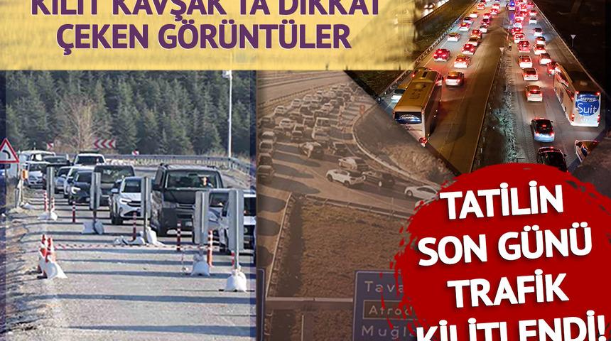 Tatilin son günü trafik kilitlendi! 'Kilit kavşak'ta dikkat çeken görüntüler: Tampon tampona ilerlediler