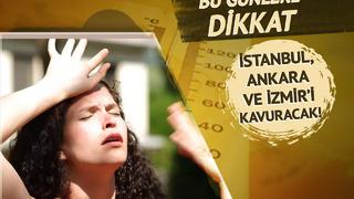 Afrika sıcakları geldi, kavrulacağız! İstanbul, Ankara, İzmir için rakam verildi: İşte Türkiye'ye giriş yapacağı tarih