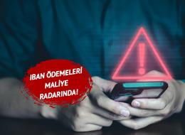 Maliye harekete geçti! IBAN ödemeleri mercek altında: KDV ve ağır vergi cezası geliyor, mahkemeye sevk edilebilirsiniz! 