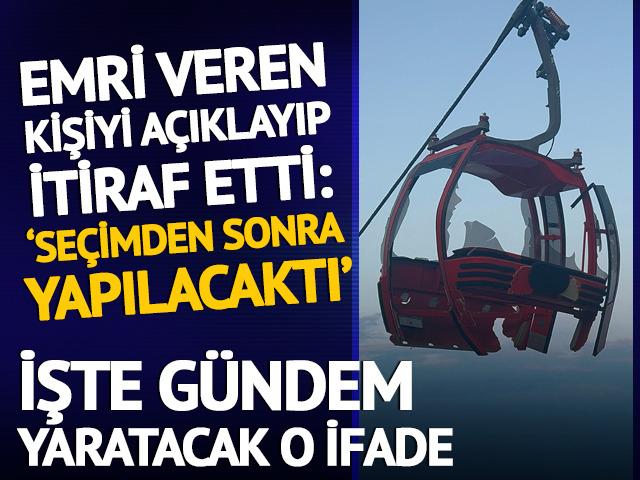Antalya’daki teleferik kazası ile ilgili çok konuşulacak iddia! ‘Seçimden sonra yapılacaktı’ 