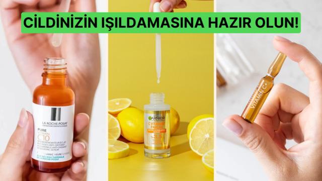 Cildinize iyi gelecek en iyi C vitamini serumu önerileri ve kullanıcı yorumları