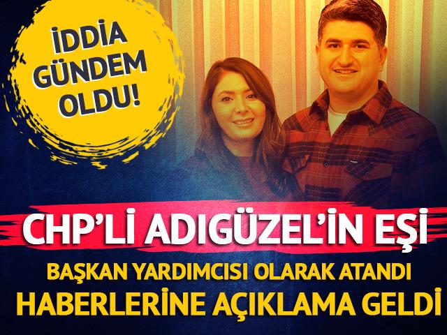 Onursal Adıgüzel'in eşi başkan yardımcısı olarak atandı iddiası! Gündem olan iddiaya açıklama geldi