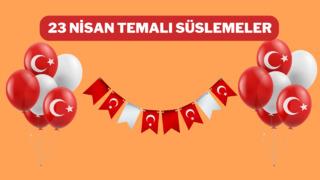 23 Nisan’ı bayraklarla taçlandırın! Süslemelerde kullanabileceğiniz Türk bayrağı temalı ürünler
