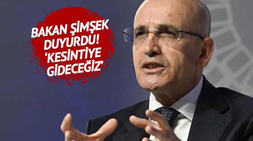 Bakan Şimşek'ten 'harcama' çıkışı! "Kontrol edecek ve kesintiye gideceğiz' 