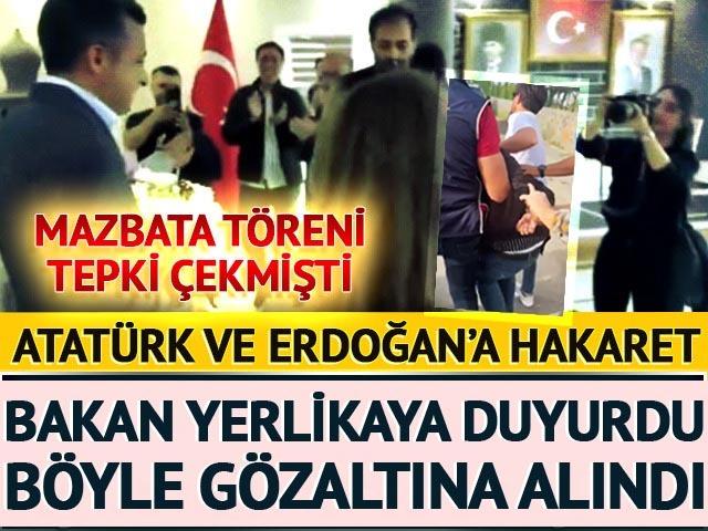 Atatürk ve Erdoğan'a hakaret! Bakan Yerlikaya duyurdu: Gözaltına alındı