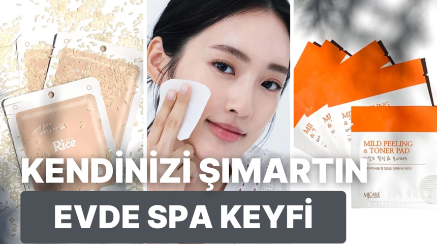 Kendinizi şımartmak ister misiniz? Evde spa keyfi yaşamak için yapabilecekleriniz…