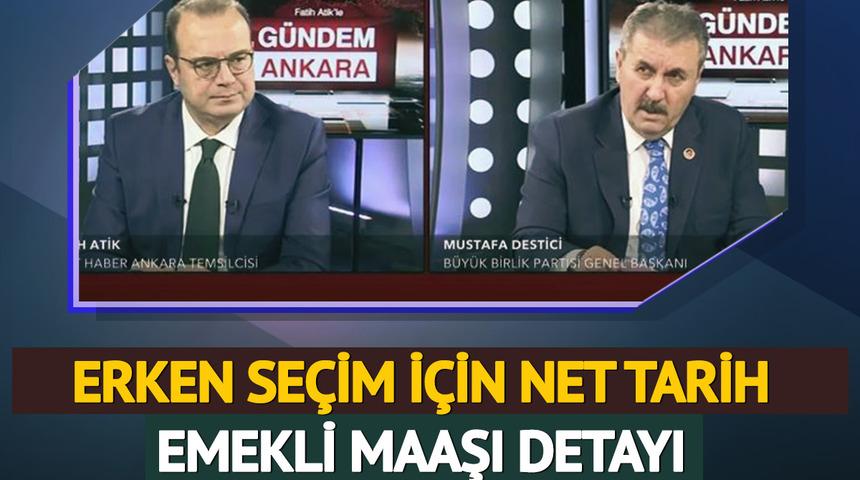 Destici'den canlı yayında erken seçim tarihi! Emekliye zam için de net rakam verdi