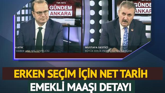 Destici'den canlı yayında erken seçim tarihi! Emekliye zam için de net rakam verdi