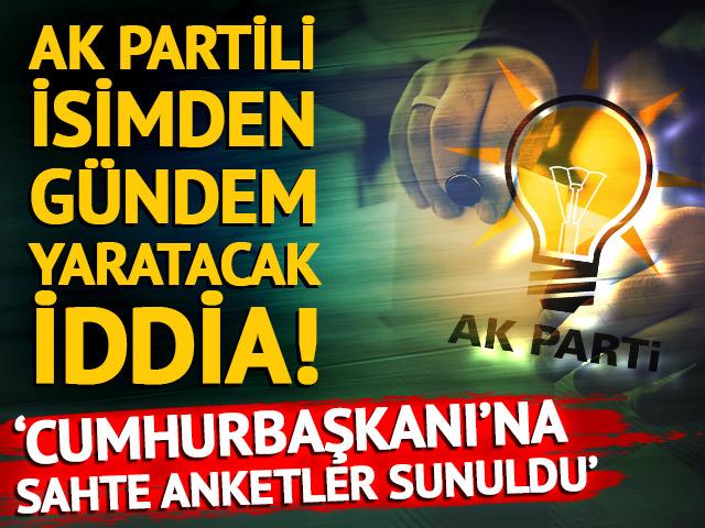 AK Partili isimden çarpıcı iddia: ‘Cumhurbaşkanı’na sahte anketler sunuldu’