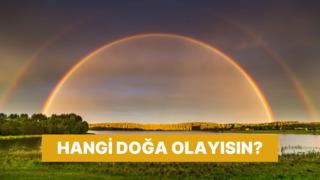 Senin ruhun hangi doğa olayı?