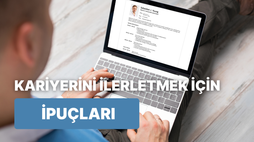 Kariyerini ileriye taşıyacak 10 &ouml;zge&ccedil;miş ve m&uuml;lakat ipucu