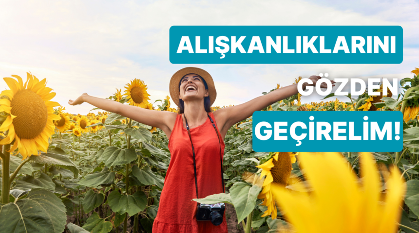 Daha iyi bir yaşam i&ccedil;in kurtulman gereken alışkanlık hangisi?