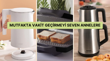 Mutfakta harikalar yaratan annenizi sevindirecek akıllı mutfak gere&ccedil;leri