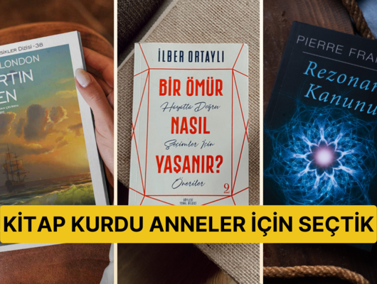 Kitap meraklısı annenize hediye edebileceğiniz çok satan kitaplar