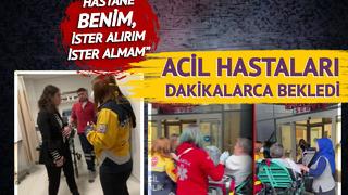 Özel hastanede skandal iddia: Acil hastalar dakikalarca kapı önünde bekletiliyor! Hastane benim; ister alırım ister almam