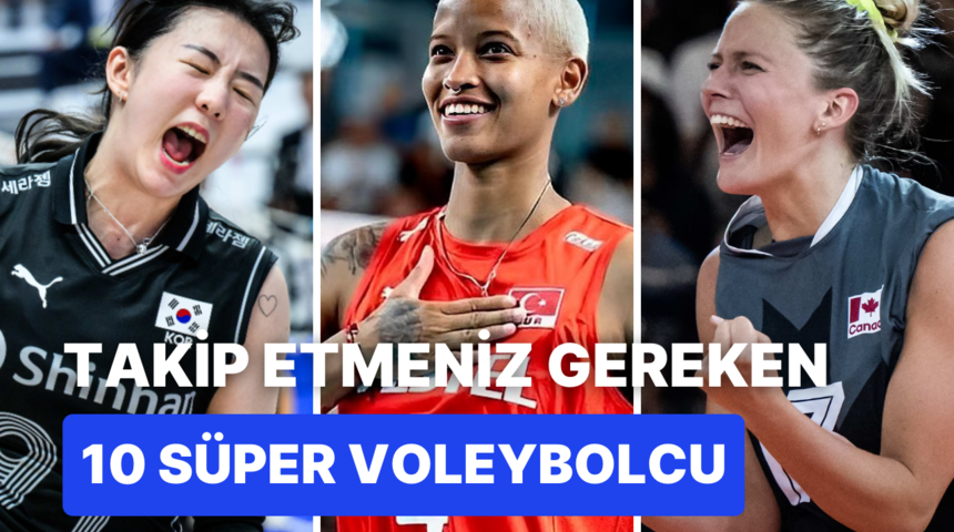VNL’de Dikkatle Takip Edilmesi Gereken 10 Süper Voleybolcu