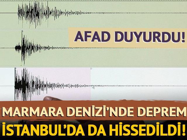 AFAD duyurdu! İstanbul korkutan deprem