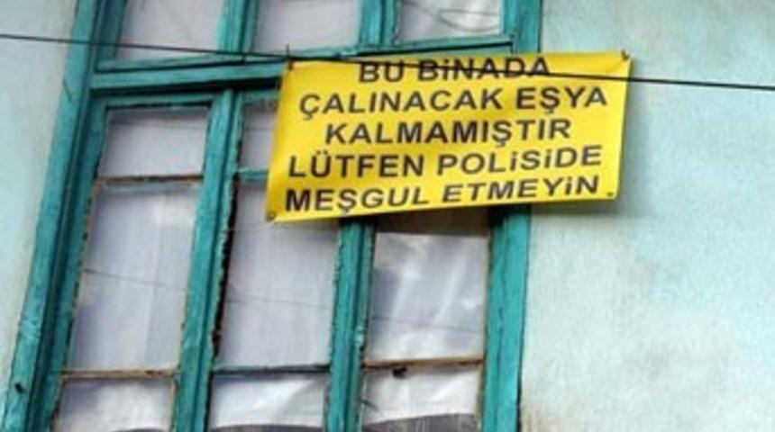 &Ccedil;alınacak eşya kalmadı, polisi meşgul etmeyin