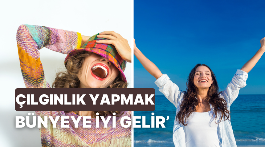 M&uuml;saadenle Rock&rsquo;n Roll! Arada bir &ccedil;ılgınlık yapmanın iyi hissettiren 10 yanı