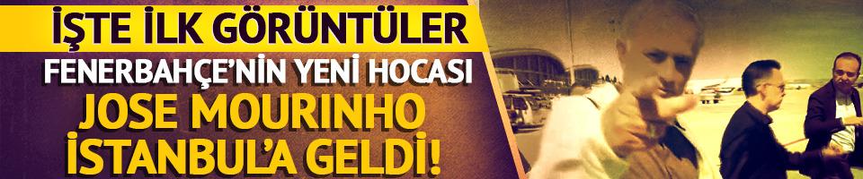 Fenerbahçe'nin yeni teknik direktörü Jose Mourinho İstanbul'da!