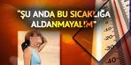 Şimdi de La Nina geliyor! "Şu anda bu sıcaklığa aldanmayalım"