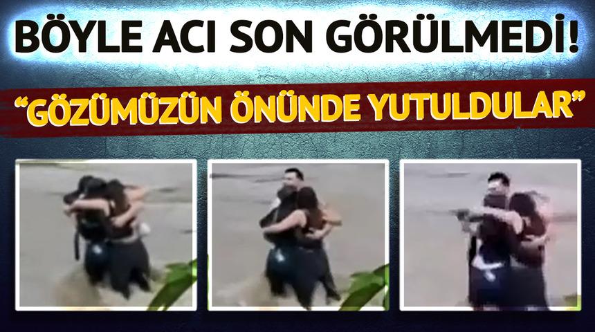 Ölüme direnmek için üçü birbirine sarıldı! Azgın sel suları tarafından yutulan arkadaşların son anları yürekleri sızlattı