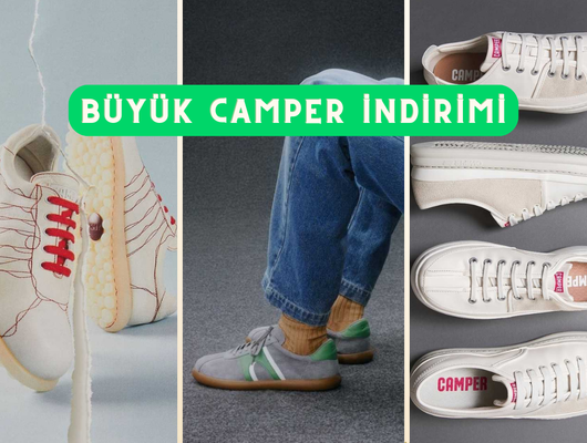 Kombinlerinize çok yakışacak Camper ayakkabılarda fırsat zamanı